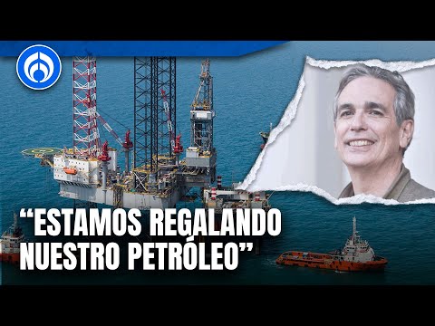 Empresas extranjeras dejan México por falta de condiciones para trabajar el petróleo