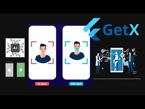 Ai Machine Learning Face Mask Detection App 2022 – GetX Flutter 2.5 Artificial Intelligence Course