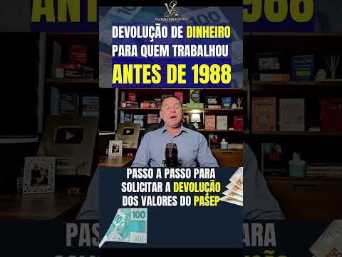 DEVOLUÇÃO DE DINHEIRO PARA QUEM TRABALHOU ANTES DE 1988 / TEMA 1150 PASSO A PASSO, DEVOLUÇÃO PASEP