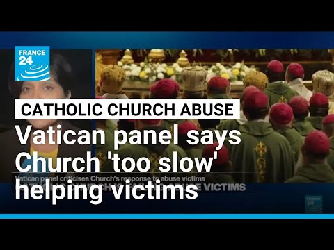 Catholic Church too slow helping abuse victims, Vatican panel says • FRANCE 24 English