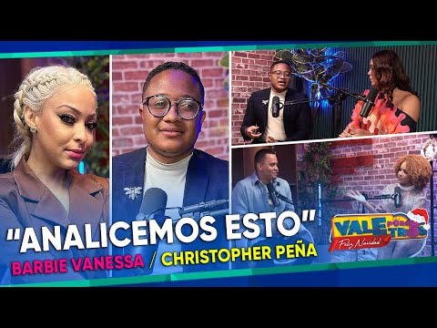 "Analicemos esto" con Barbie Vanessa y Chtistopher Peña / VALE POR TRES