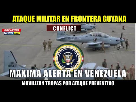 Estalla la GUERRA entre Venezuela y Guyana tropas salen a atacar el Esequibo