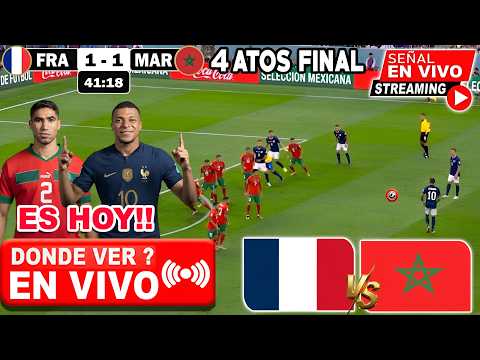🔴 Francia vs. Marruecos EN VIVO | ✅ Analisis Horarios y Pronostico | 4TOS Final Mundial 2026