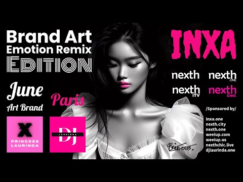 Nexth iRadio DJ Laurinda XShows June: Princess Laurinda Art & Emotion Remix Editions finale in Paris