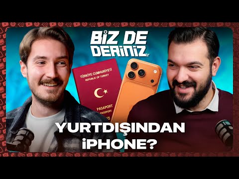 YURT DIŞINDAN iPhone ALMAK MANTIKLI MI? | Biz de Deriniz