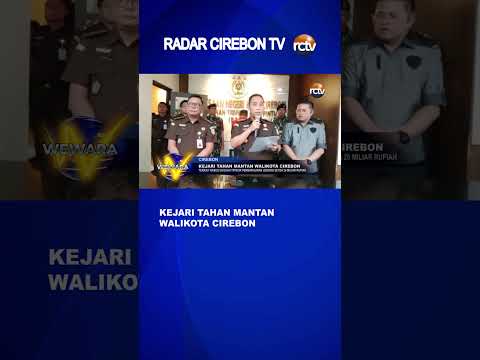 Kejari Tahan Mantan Walikota Cirebon