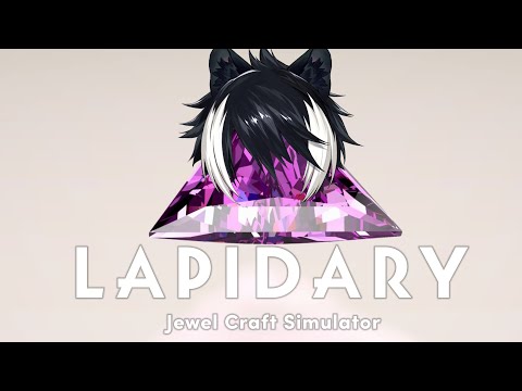 【LAPIDARY: Jewel Craft Simulator】宝石の国ではダイヤが一番好きです【影山シエン/ホロスターズ】