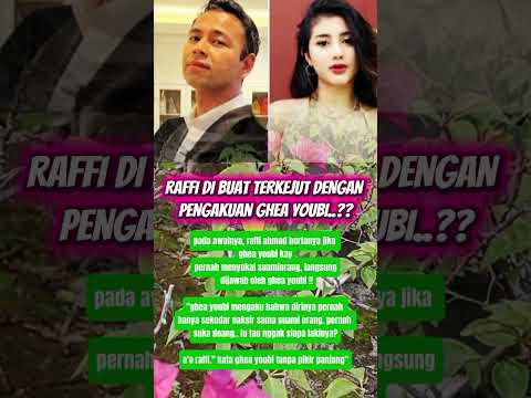 Raffi Dibuat Terkejut Dengan Pengakuan Ghea Youbi  #beritaartisterbaru #trendingshorts