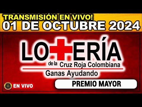 Resultado LOTERIA DE LA CRUZ ROJA COLOMBIANA MARTES 01 de octubre 2024