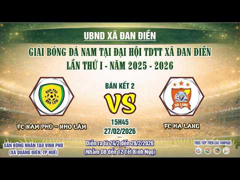⚽️ BÁN KẾT 2⚽️THÔN BAO LA – ĐỨC NHUẬN 🆚 THÔN ĐÔNG LÂM  🏆GIẢI BÓNG ĐÁ  XÃ ĐAN ĐIỀN LẦN THỨ I
