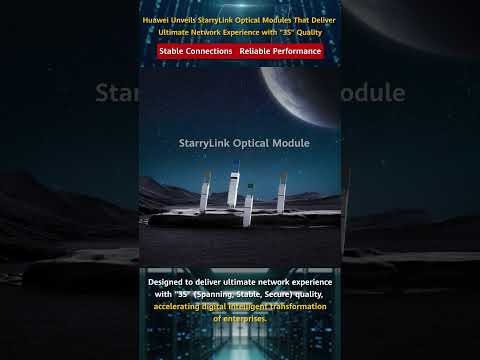 Huawei's StarryLink optical module