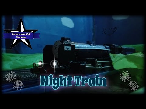 Trackmaster T&F Remakes - Night Train