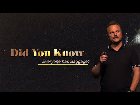 Did You Know: Everyone Has Baggage? | Pastor Will McCain | June 26, 2022