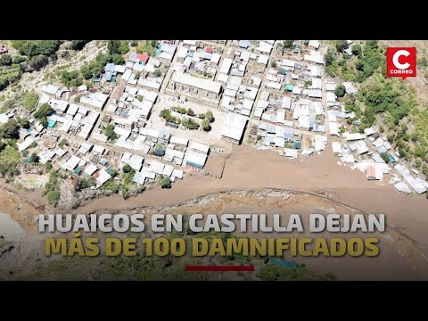 Arequipa: Huaicos dejan más de 100 damnificados en Castilla