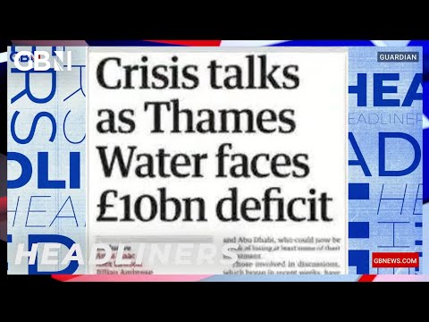 Crisis talks as Thames Water faces £10bn deficit 🗞