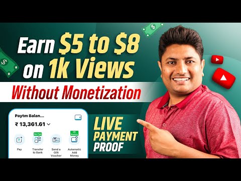 Earn $5 to $8 on 1K Views Without Monetization | Earn Money on YouTube Without Monetization
