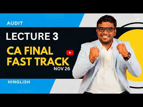 Lecture 3 CA Final Audit Fast Track Hinglish | Demo Lecture For Nov26#cafinalaudit #nov26