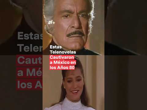 Estas telenovelas cautivaron a Me?xico en los an?os 80 #nmas #novelas #vix #shorts