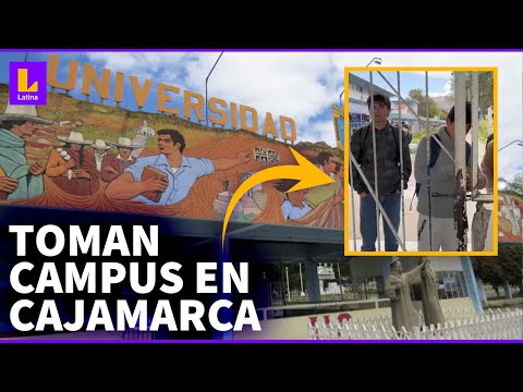 Protestas en Perú: Estudiantes de Cajamarca toman campus de universidad