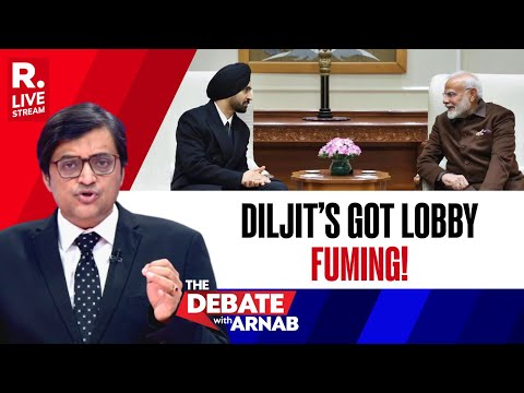 Debate With Arnab LIVE: Diljit Dosanjh-PM Modi Meeting Leaves Lobby Fuming
