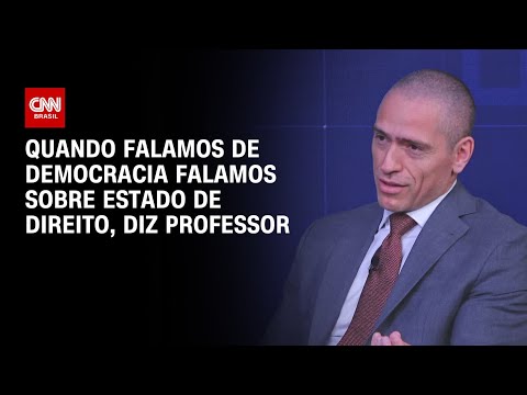 Quando falamos de democracia falamos sobre Estado de direito, diz professor | WW