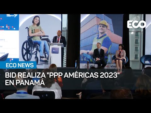 Panamá es sede del foro PPP Américas 2023 | #EcoNews
