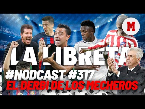 #Nodcast #317 – El derbi de los mecheros I MARCA