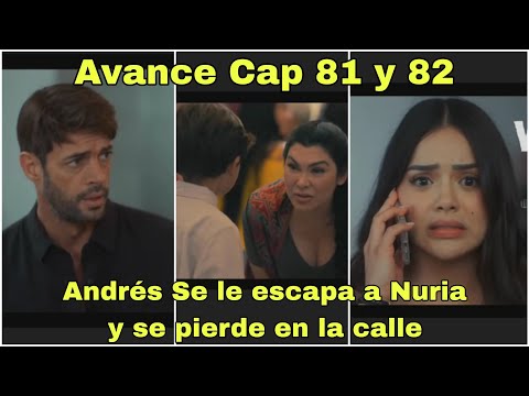 Vuelve a Mi Capitulo 81 y 82 Avance: Andrés Se le escapa a Nuria y se pierde en la calle