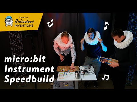 Challenge 08: microbit Instrument Speedbuild – School of Ridiculous Inventions Series by Erik T