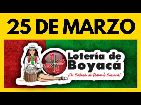 Resultados LOTERIA DE BOYACA Ultimo Sorteo Hoy 25 de MARZO de 2023 de HOY