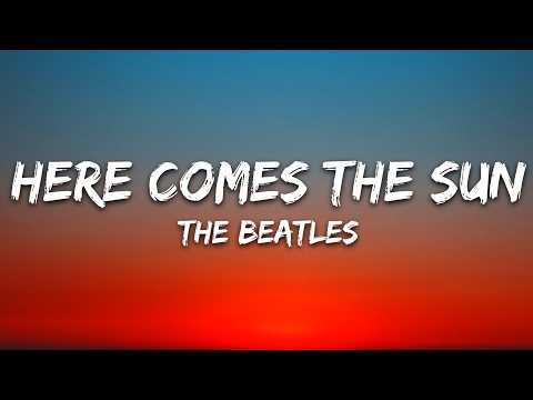 The Beatles - Here Comes The Sun (Lyrics)