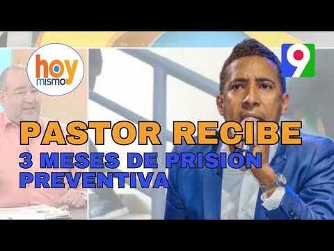 ¡Polémica! Pastor acusado de violación sexual recibe 3 meses de prisión preventiva | Hoy Mismo