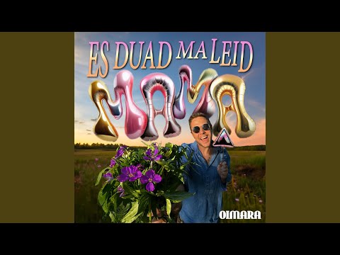 Es duad ma leid Mama
