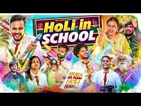 Holi In School | Aruj Raghuvanshi 