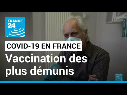 Paris : une association vaccine les plus démunis contre le Covid-19 • FRANCE 24