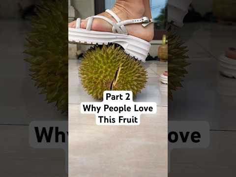 Part 2Why People Love This Fruit #tropicalfruit #fruit #durian