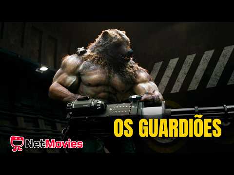 Os Guardiões (2017) 💥 Filme de Ação Completo 💥 Dublado  | NetMovies Ação