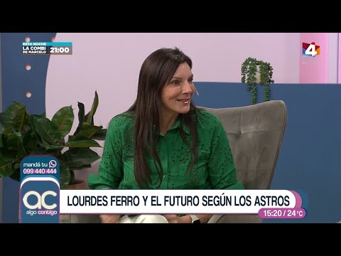 Algo Contigo - Lourdes Ferro y el futuro según los astros