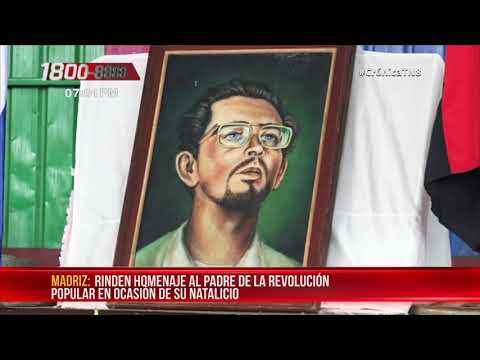 Madriz rinde homenaje al Padre de la Revolución, Carlos Fonseca – Nicaragua