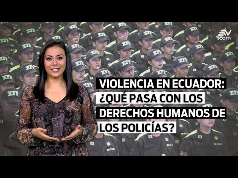 ¿Quién vela por los Derechos Humanos de los policías? | Te Explico La Noticia | Ecuavisa