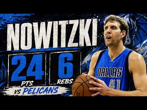 Dirk Nowitzki 24 pts 6 rebs vs Pelicans 14/15 season