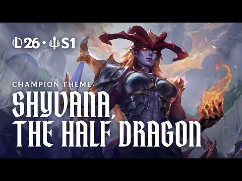 Shyvana, the Half-Dragon | Official Champion Theme