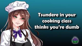 Partnering with the tsundere in your cooking class | Audio roleplay