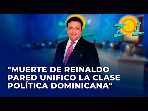 Aníbal Herrera Muerte de Reinaldo Pared unifico la clase política dominicana