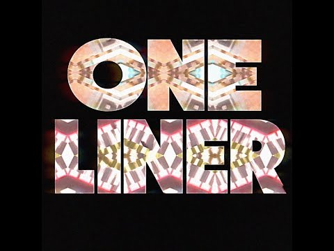 One Liner