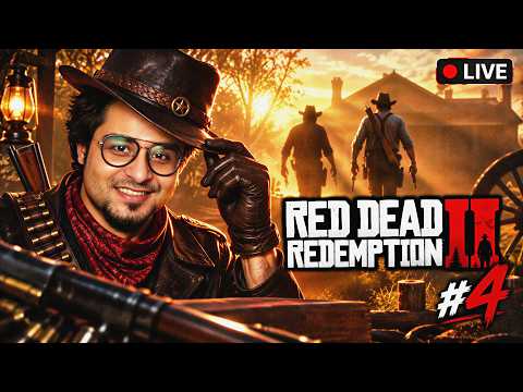 🔴THIS GAME IS GETTING BETTER 🤠🔥 | RDR2 LIVE #4
