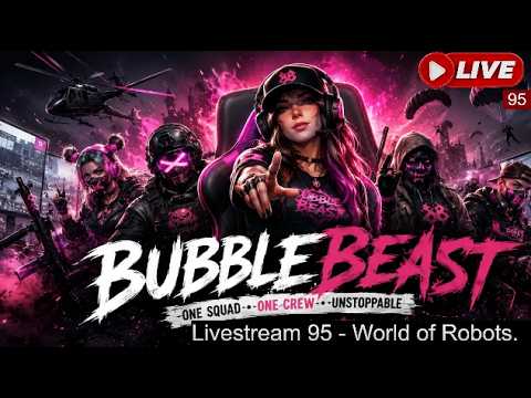 95 🔴LIVE STREAM NEW Battles 🔥 BubbleBeast -Black Umbrella ♥️ gameplay world of robots