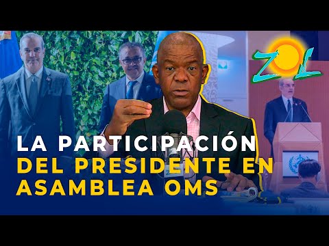 Julio Martínez Pozo: La participacio?n del presidente Abinader 75a asamblea OMS