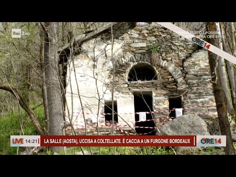 La Salle (Aosta), uccisa a coltellate. E' caccia al killer - Ore 14 del 08/04/2024