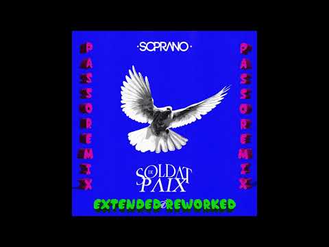 PASSOREMIX SOPRANO Soldat De Paix BPM 92 EXTENDED REWORK